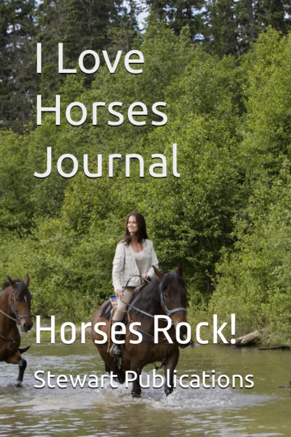 ler totalmente I Love Horses Journal: Horses Rock!