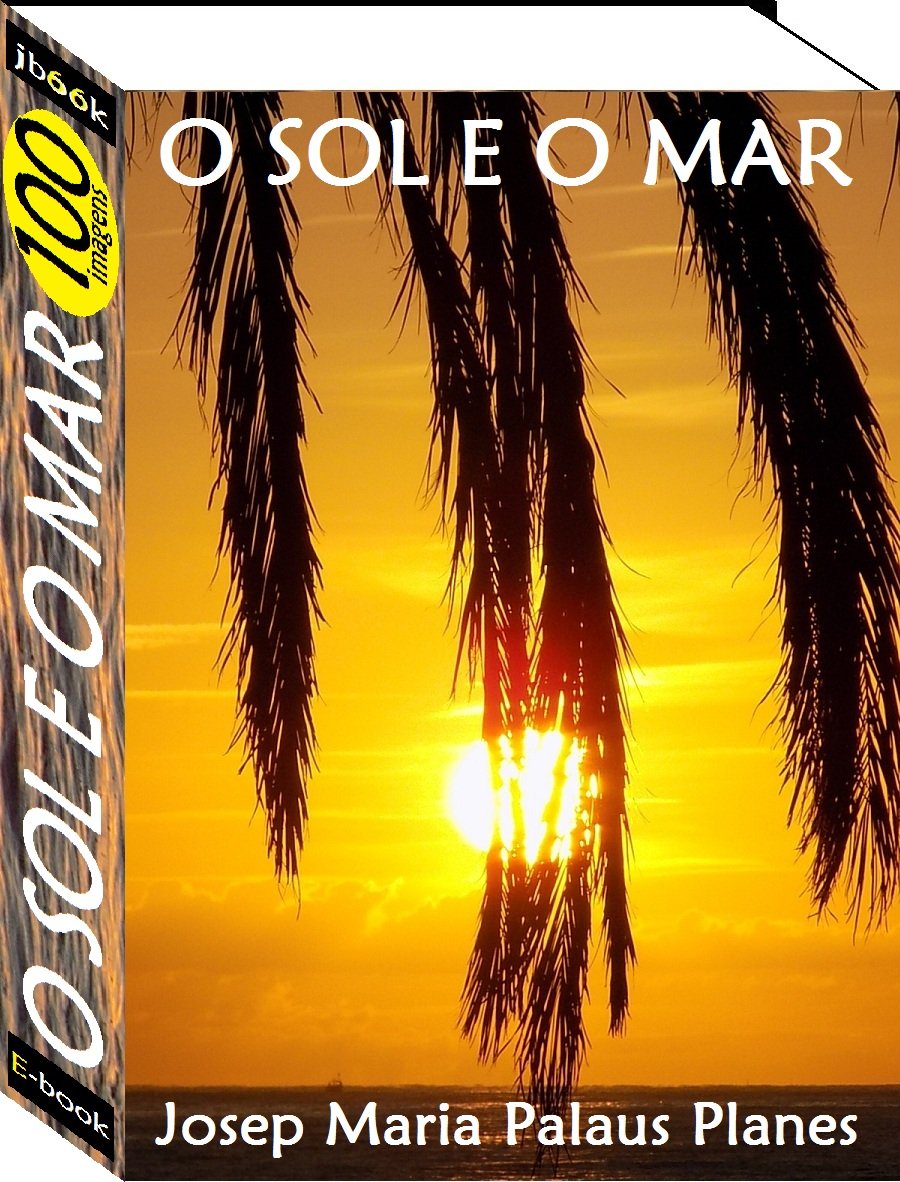 O Sol e O Mar (100 imagens)