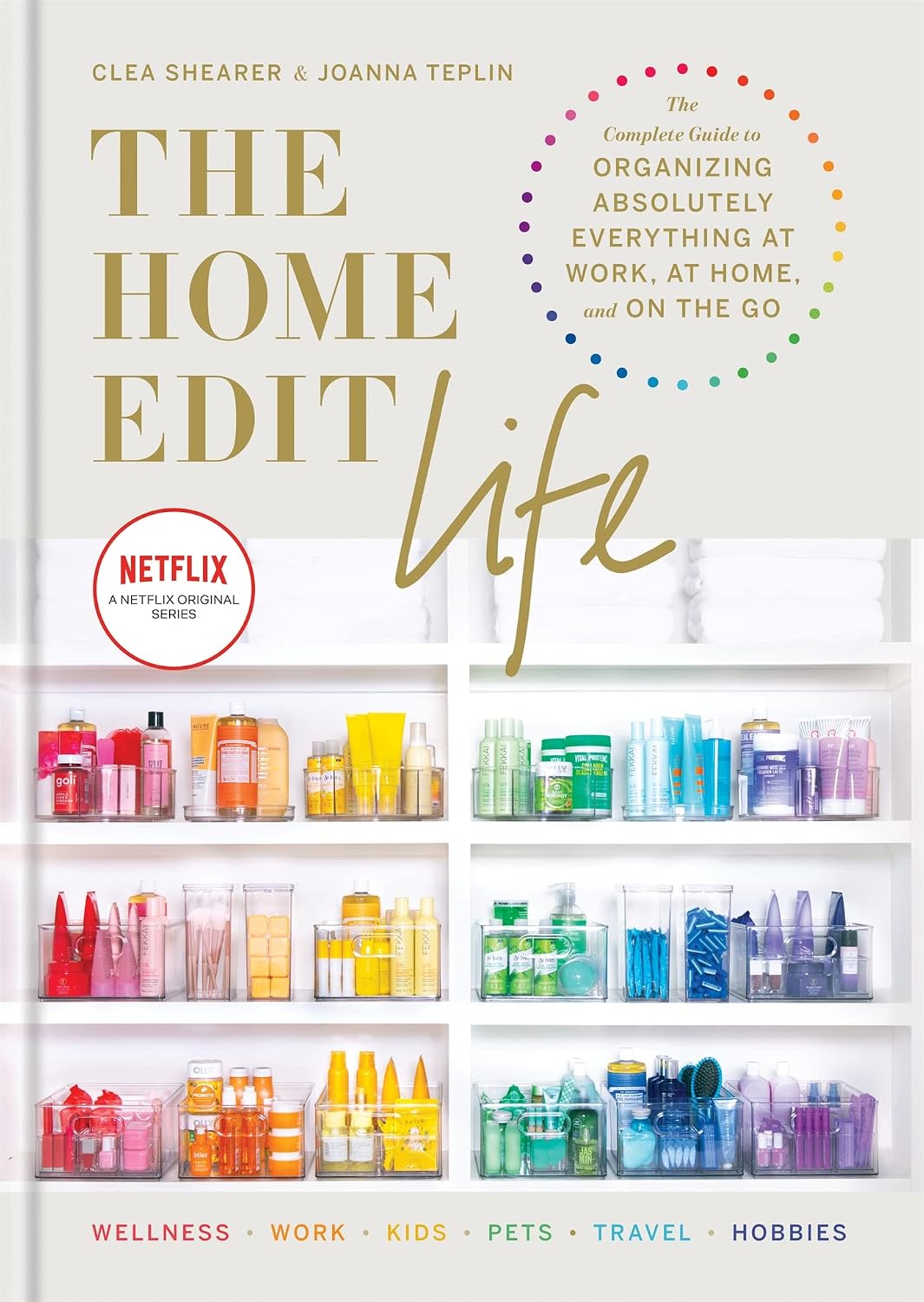 capítulo por capítulo baixar The Home Edit Life: The Complete Guide to Organizing Absolutely Everything at Work, at Home and On the Go, A Netflix Original Series – Season 2 now showing on Netflix (English Edition)