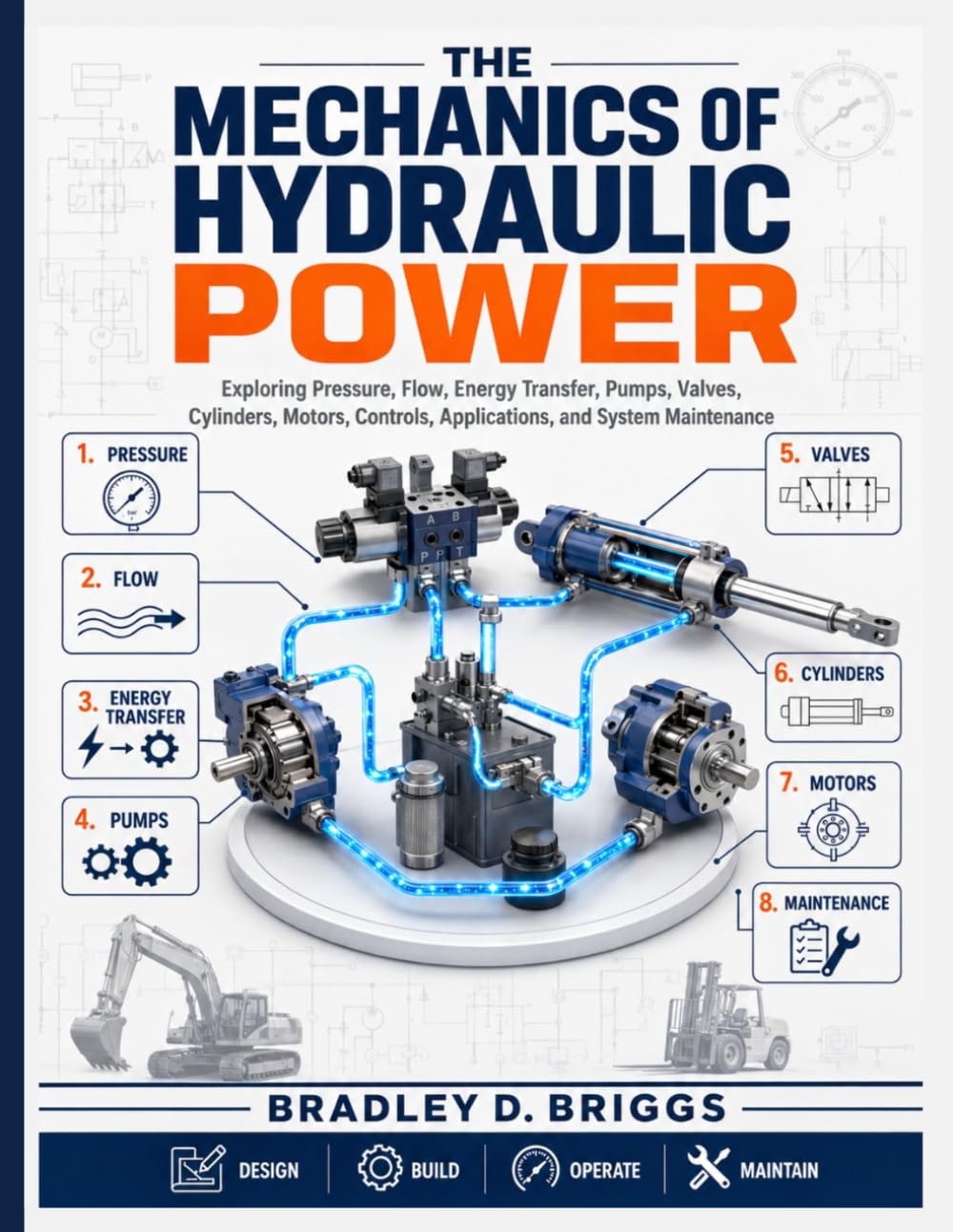 capítulo por capítulo baixar The Mechanics of Hydraulic Power: Exploring Pressure, Flow, Energy Transfer, Pumps, Valves, Cylinders, Motors, Controls, Applications, and System Maintenance (Engineering the Machine)
