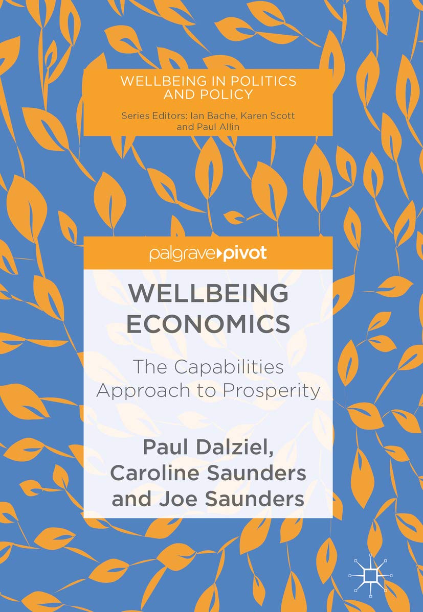 Wellbeing Economics: The Capabilities Approach to Prosperity (Wellbeing in Politics and Policy) (English Edition) baixar livro de graça