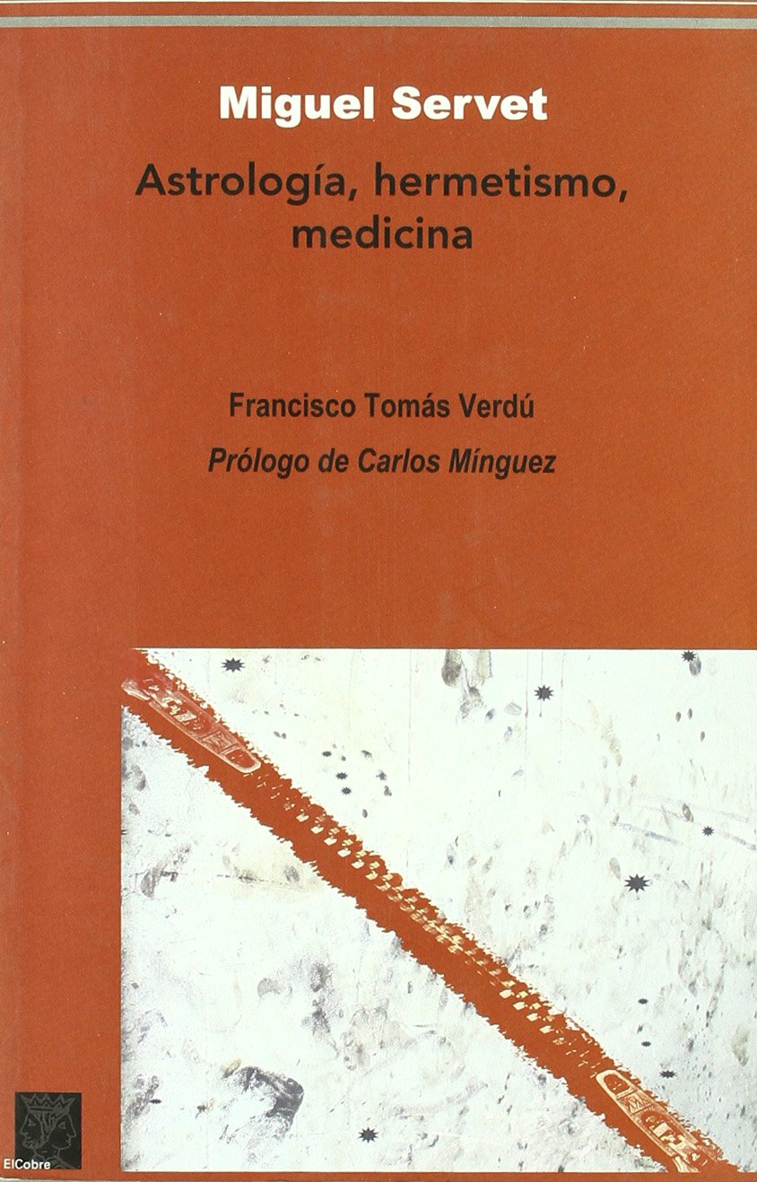 capítulo por capítulo baixar Miguel Servet: Astrología y hermetismo