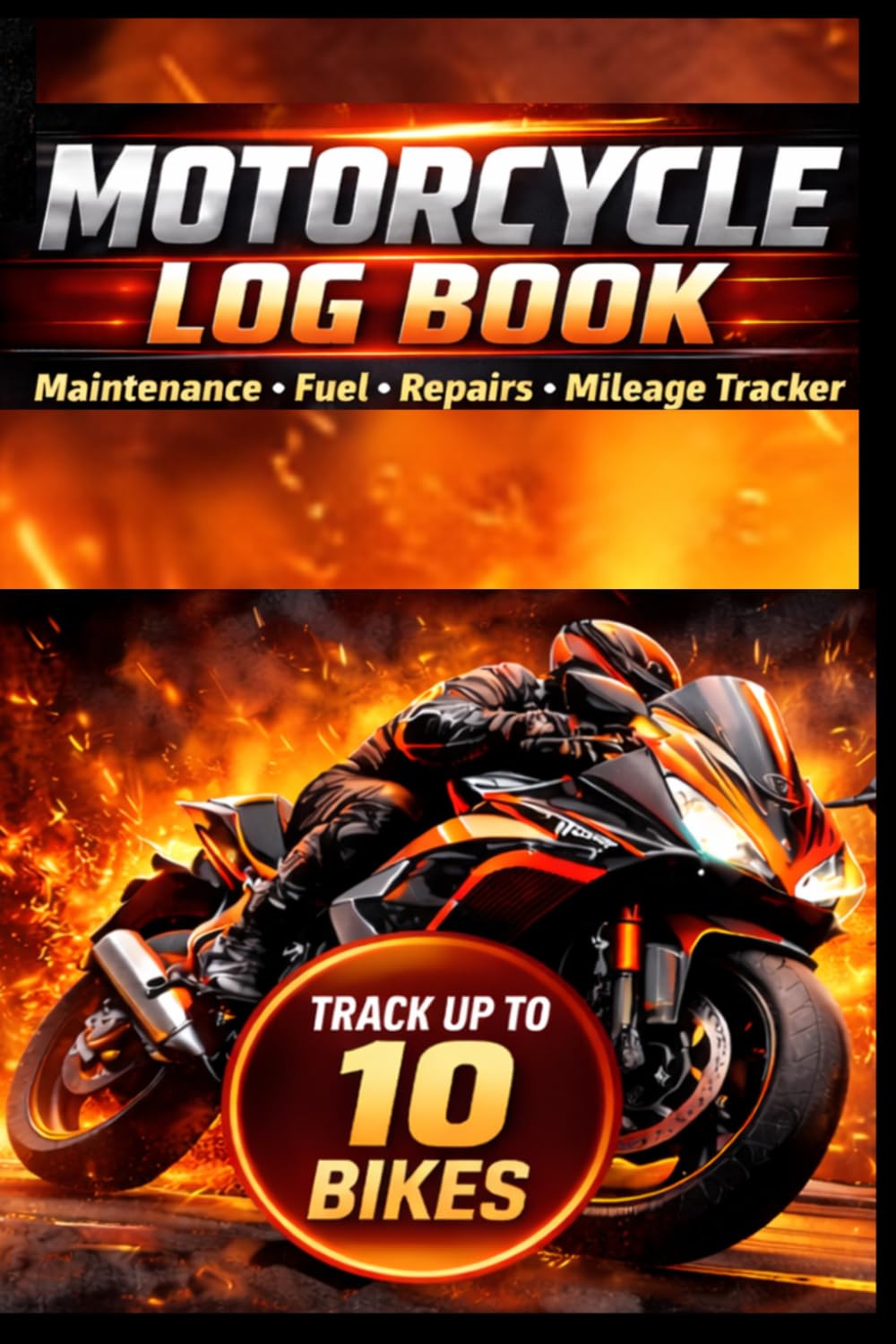 Motorcycle Log Book: Maintenance, Mileage and Fuel Tracker for 10 Motorcycles baixar o livro de graça