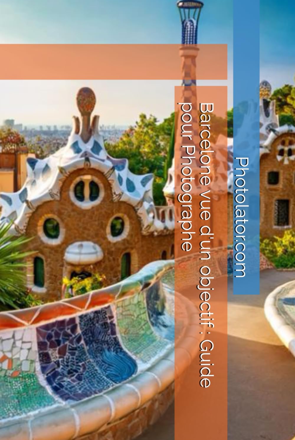 ler totalmente Barcelone vue d'un objectif: Guide pour Photographe (French Edition)