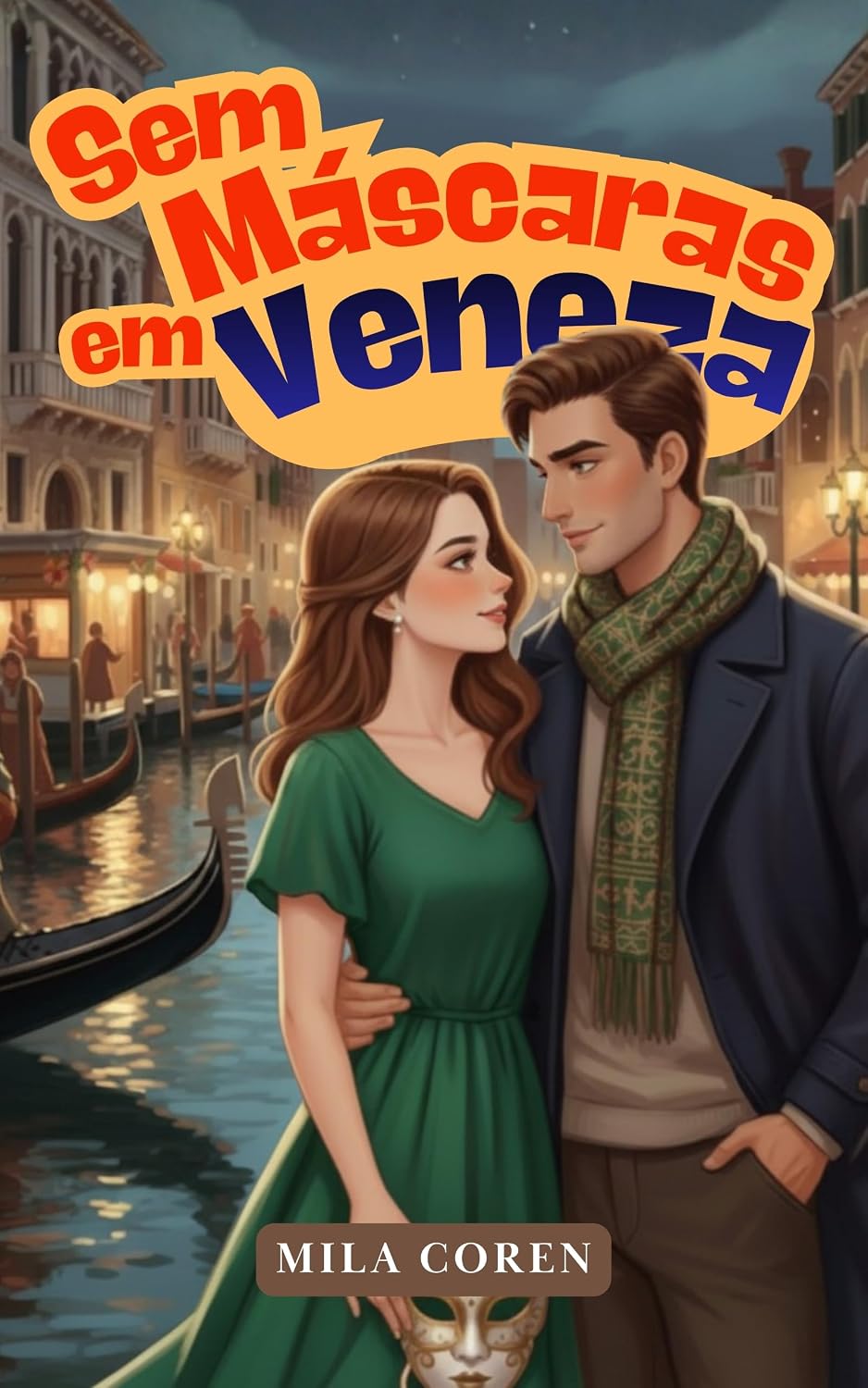 capítulo por capítulo baixar Sem Máscaras em Veneza (Série: Amores que Não Avisam Livro 6)