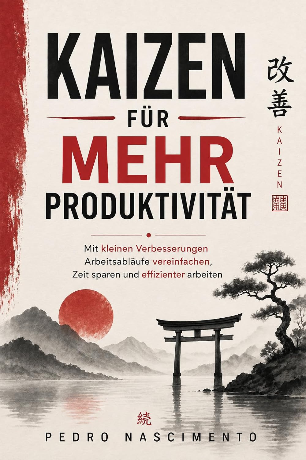 capítulo por capítulo baixar KAIZEN FÜR MEHR PRODUKTIVITÄT: Mit kleinen Verbesserungen Arbeitsabläufe vereinfachen, Zeit sparen und effizienter arbeiten (German Edition)