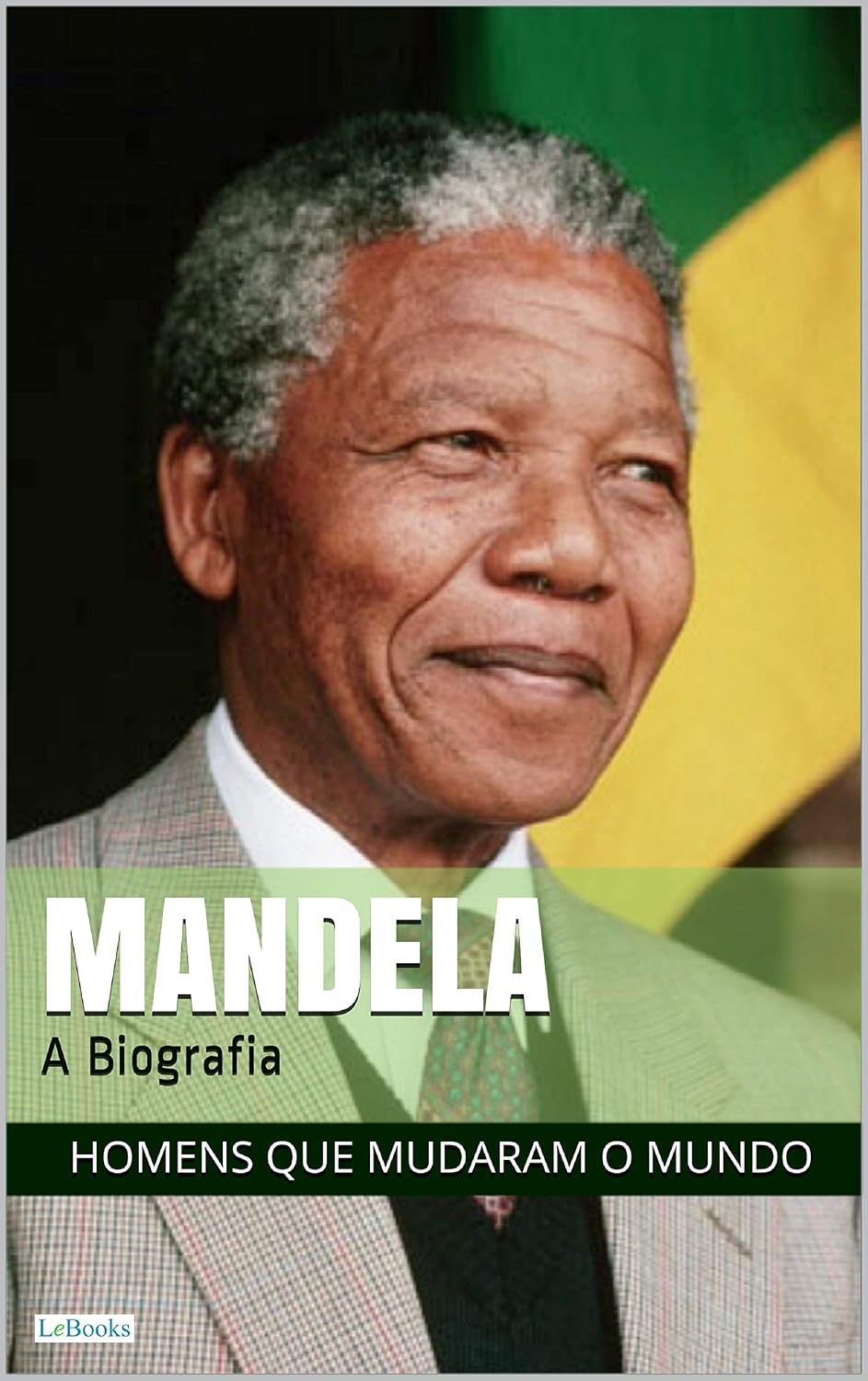 capítulo por capítulo baixar NELSON MANDELA: A Biografia (Homens que Mudaram o Mundo)