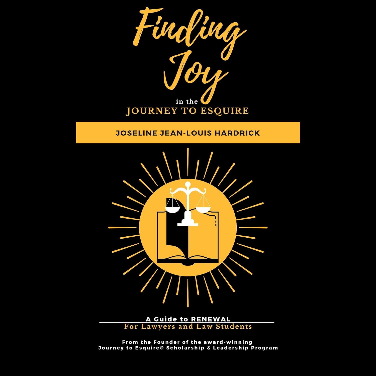capítulo por capítulo baixar Finding Joy in the Journey to Esquire: A Guide to RENEWAL for Law Students and Lawyers
