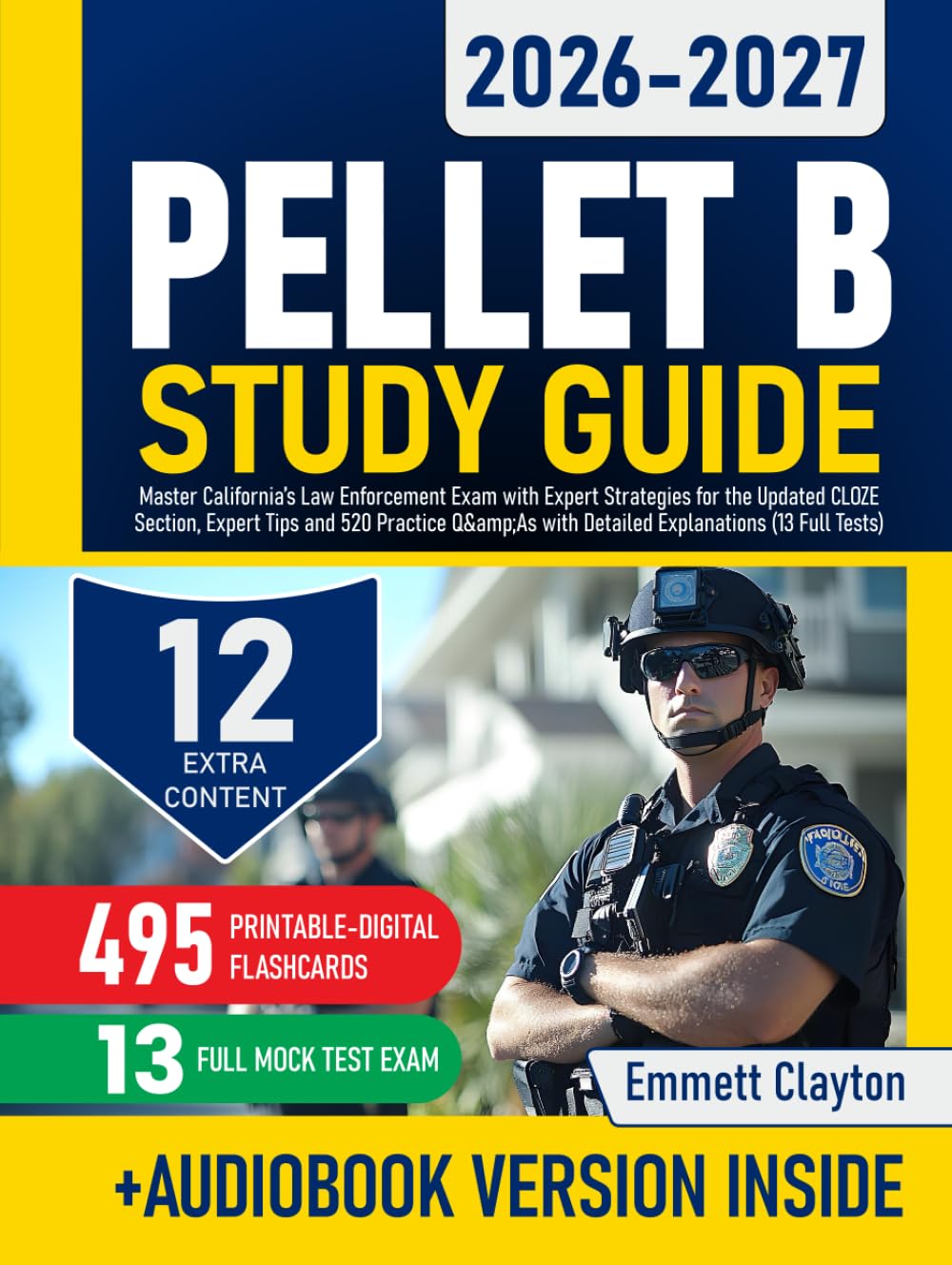 ler totalmente PELLET B Study Guide: Master California’s Law Enforcement Exam with Expert Strategies for the Updated CLOZE Section, Expert Tips and 520 Practice Q&As with Detailed Explanations (13 Full Tests)