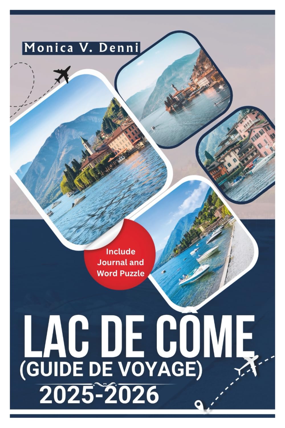 ler totalmente GUIDE DE VOYAGE LAC DE CÔME 2025-2026: Charme italien intemporel, villages au bord du lac et routes panoramiques inoubliables (French Edition)
