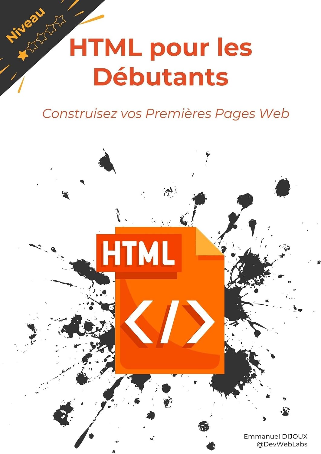 ler totalmente HTML pour les Débutants: Construisez vos Premières Pages Web (French Edition)