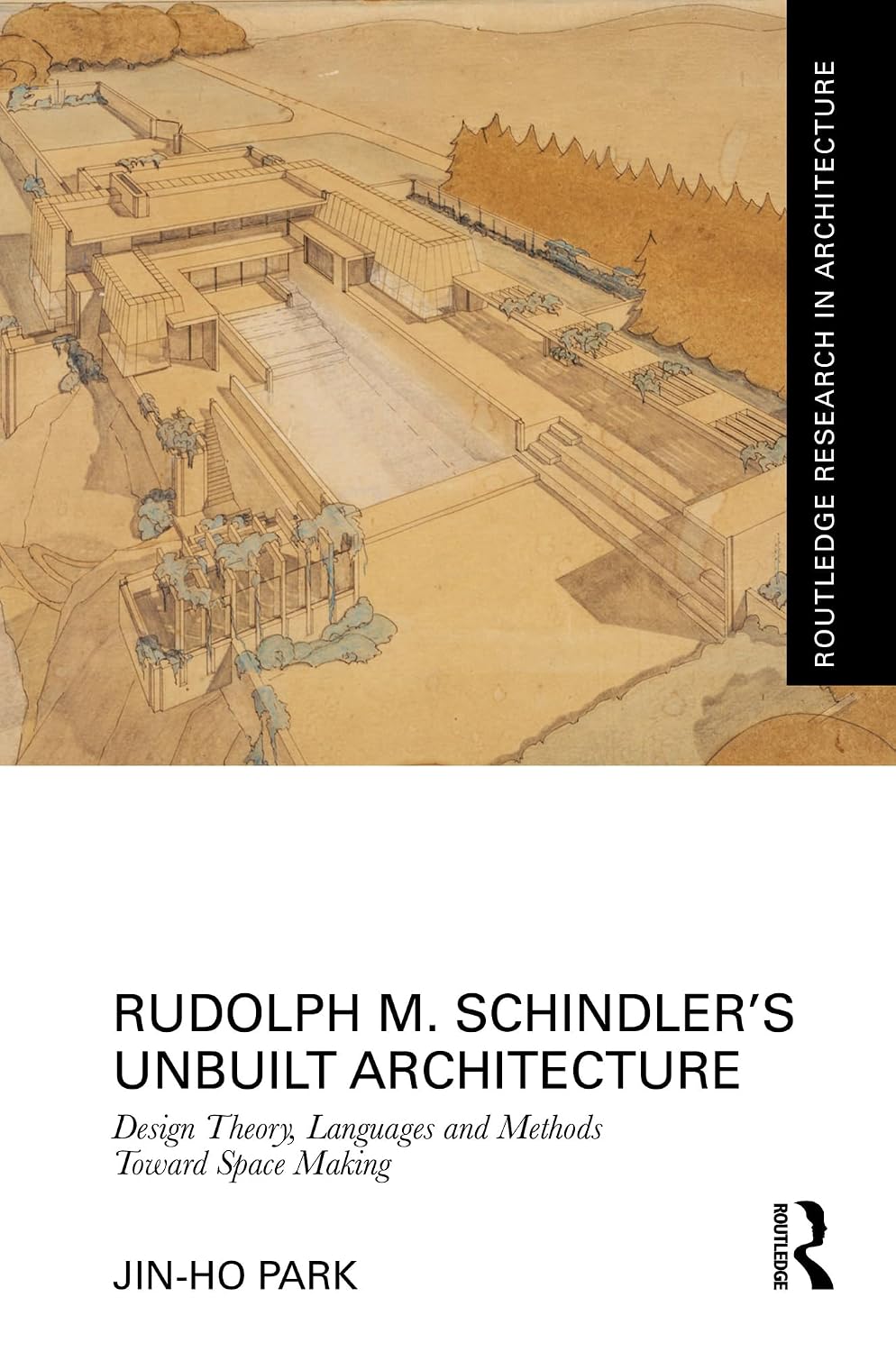 ler totalmente Rudolph M. Schindler’s Unbuilt Architecture: Design Theory, Languages and Methods Toward Space Making (Routledge Research in Architecture) (English Edition)