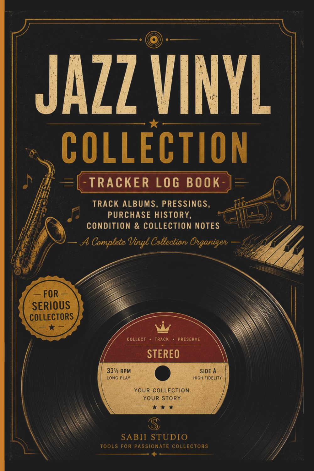 Jazz Vinyl Collection Tracker Log Book: Track Albums, Pressings, Purchase History, Condition & Collection Notes. baixar o livro de graça