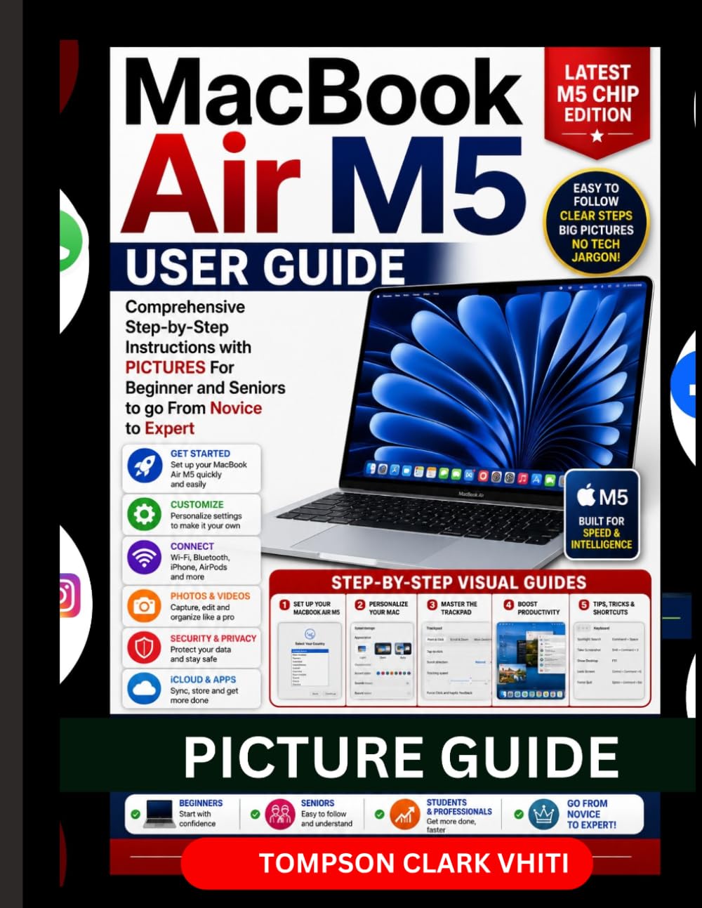 ler totalmente MacBook Air M5 User Guide: Comprehensive Step-by-Step Instructions with PICTURES For Beginner and Seniors to go From Novice to Expert