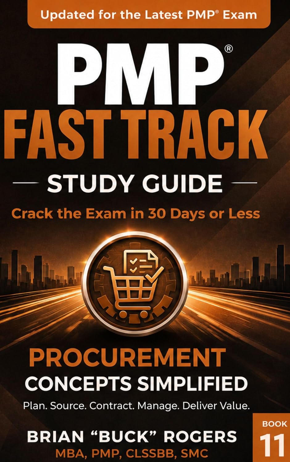 PMP® Fast Track Study Guide: Crack the Exam in 30 Days or Less (Book 11): Project Procurement Management Simplified for PMP Exam Prep (English Edition) baixar livro de graça