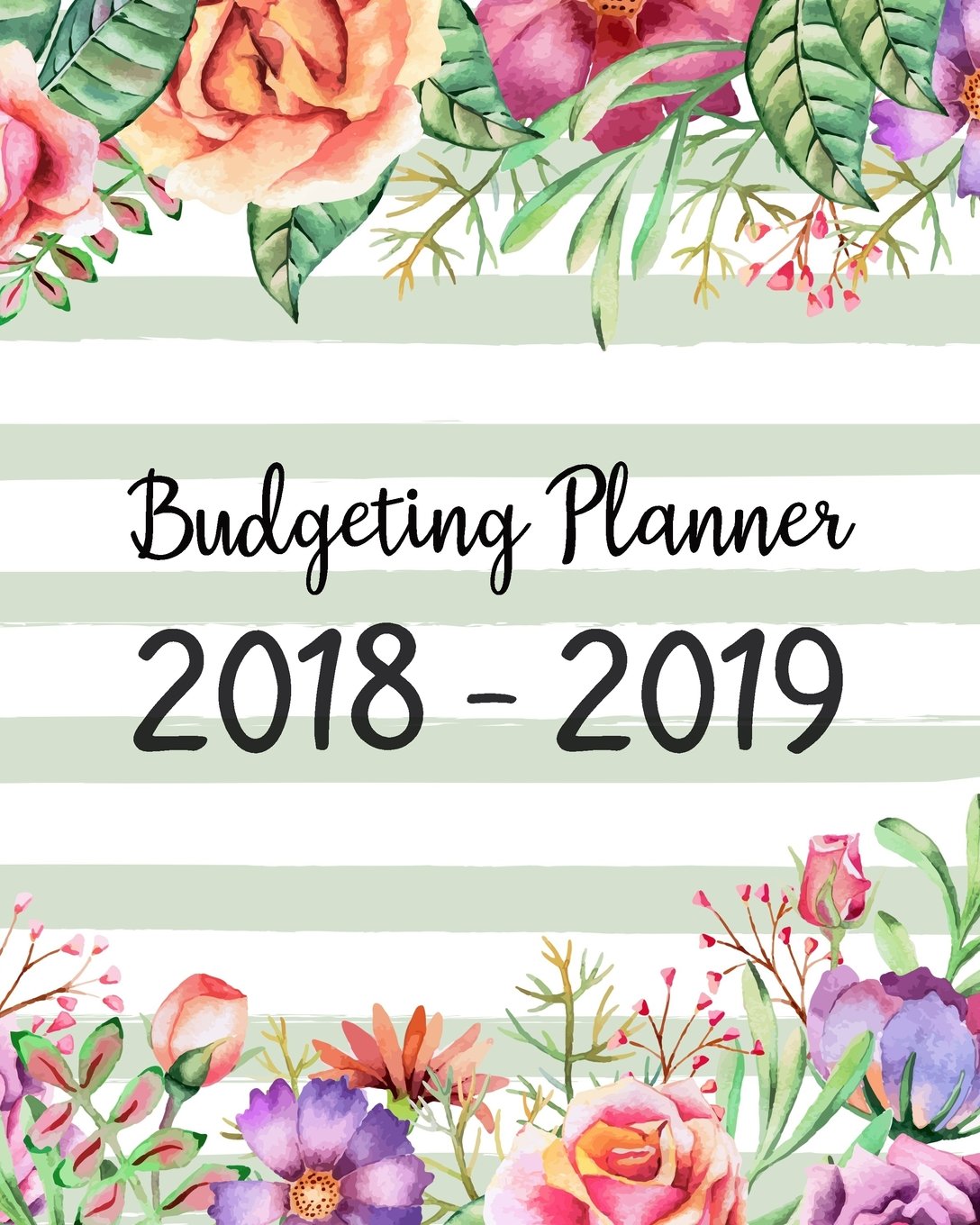 Budgeting Planner 2018 - 2019: Daily Weekly & Monthly 2018 - 2019 Calendar Expense Tracker Organizer, Budget Planner and Financial Planner Workbook (... Budget book / Extra Large ) - Green Floral baixar o livro de graça