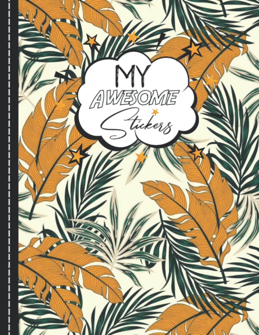 My Awesome Stickers: Blank Sticker Book Botanical Theme Large Size. baixar livro de graça