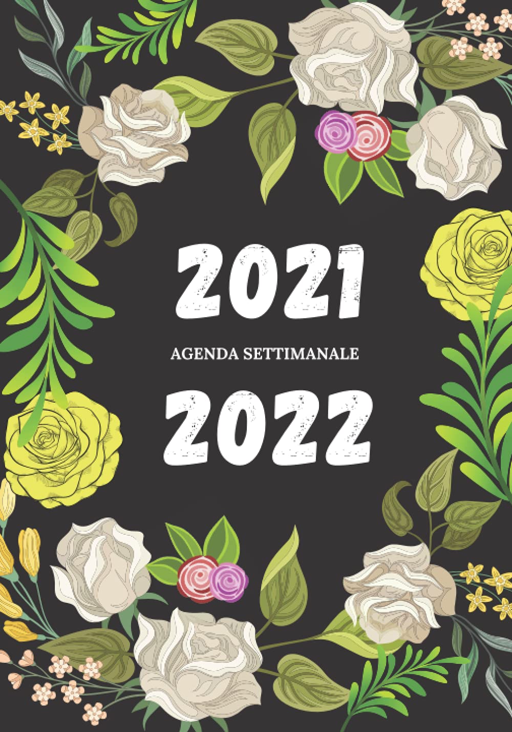 ler totalmente Agenda settimanale 2021 2022: Planner 2021 2022 | 16 mesi da Settembre 2021 a Dicembre 2022 | 2 pagine = 1 settimana | Diario donne uomo | (Italian Edition)