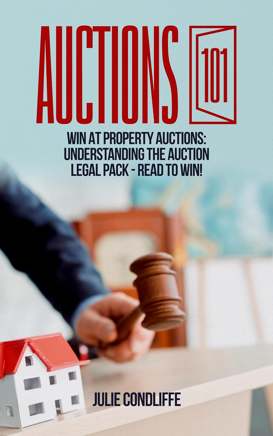 Win At Property Auctions: Understanding the Auction Legal Pack (Auction 101) (English Edition) baixar livro de graça