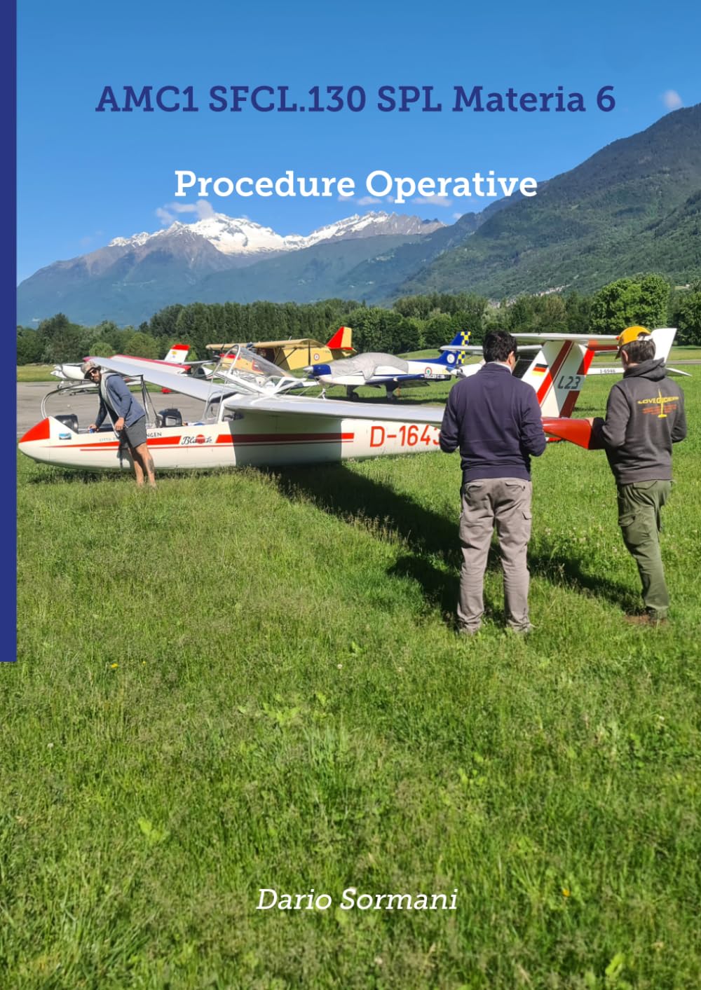 Procedure Operativ: AMC1 SFCL.130 SPL Materia 6 (CORSO SPL) (Italian Edition) baixar livro de graça