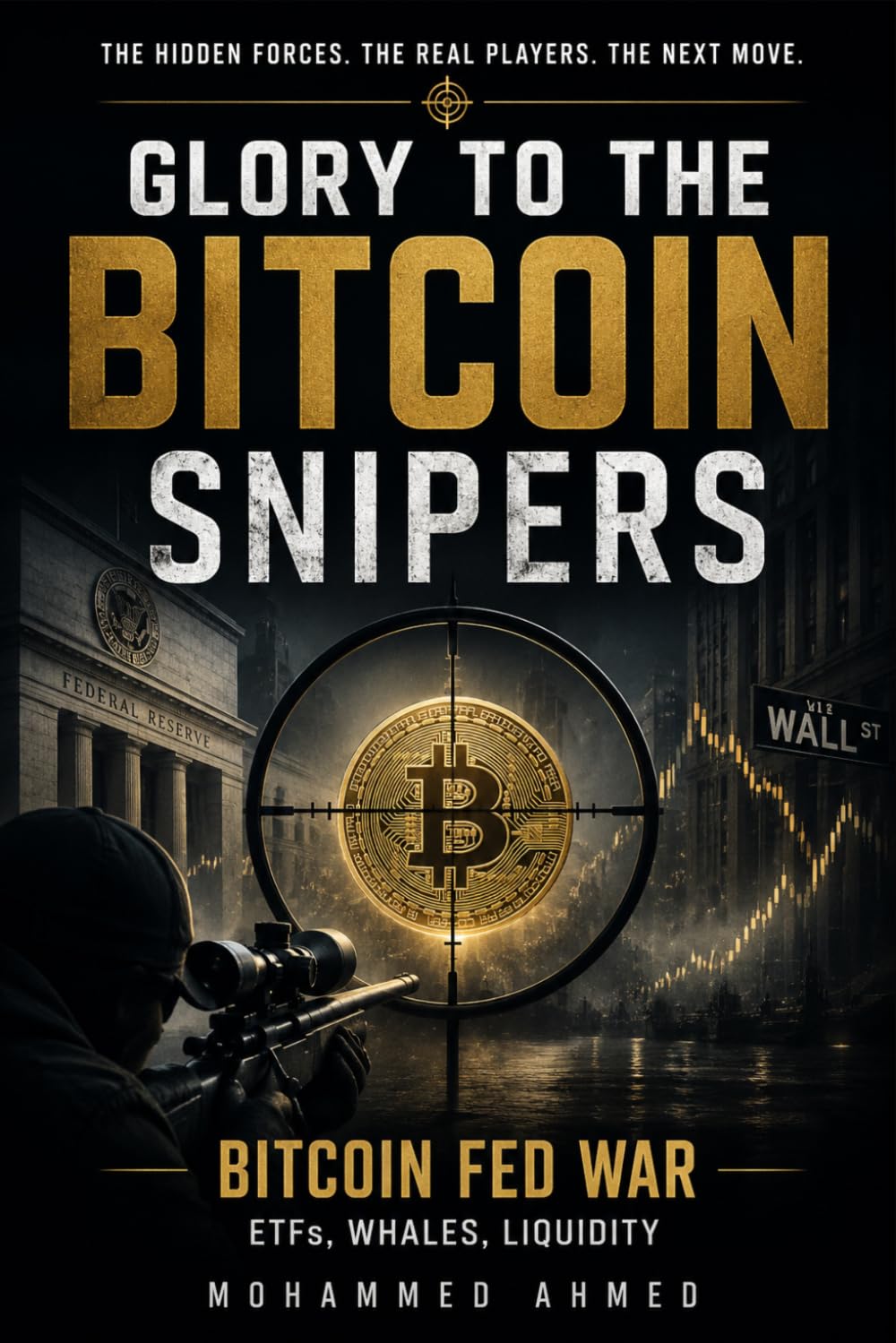 Glory to the Bitcoin Snipers: BITCOIN FED WAR ETFs, Whales, Liquidity: 89 baixar livro de graça