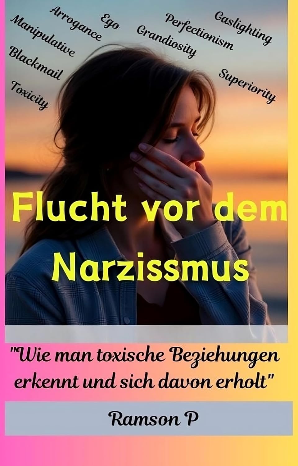 capítulo por capítulo baixar "Flucht vor dem Narzissmus“: Wie man toxische Beziehungen erkennt und sich davon erholt. (German Edition)