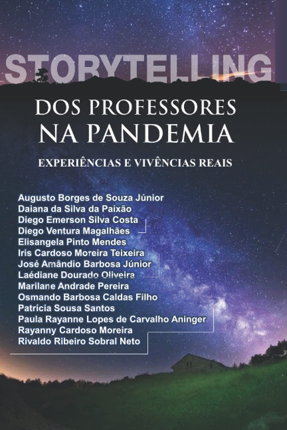 ler totalmente STORYTELLING DOS PROFESSORES NA PANDEMIA: Vivências e experiências reais (Portuguese Edition)