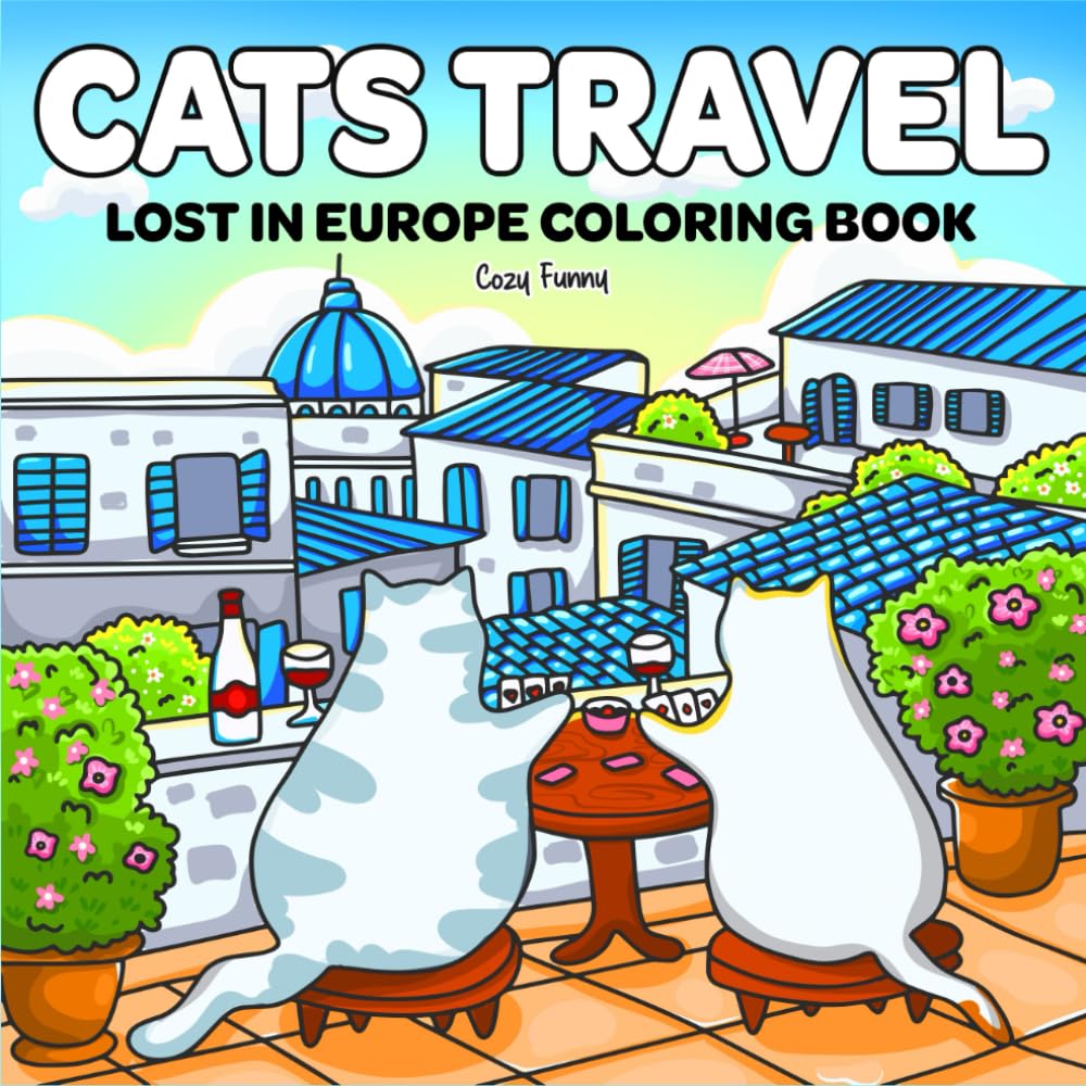 capítulo por capítulo baixar Cats Travel Lost In Europe: Coloring Book for Adults and Teens Featuring Cute Cats Traveling Through Europe in Cozy Hygge Moments for Relaxation (Cats Travel Coloring)
