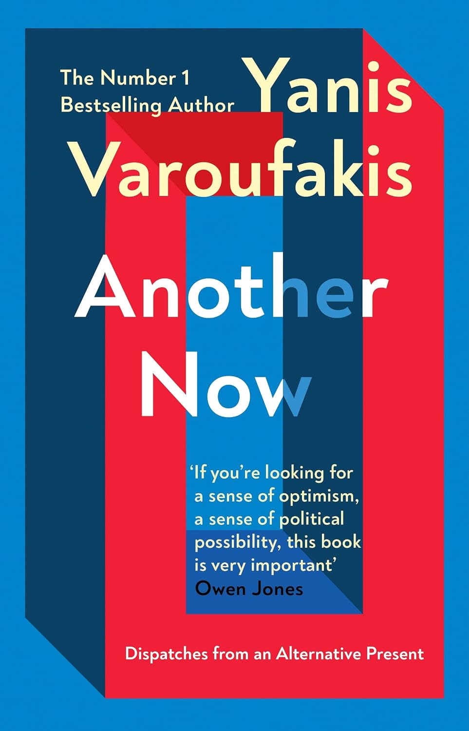 ler totalmente Another Now: Dispatches from an Alternative Present