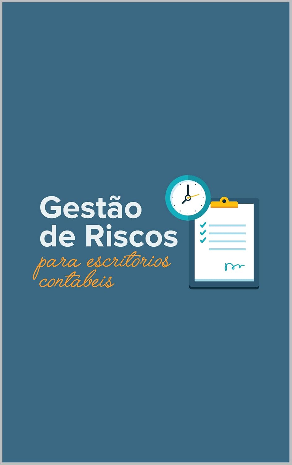 ler totalmente Gestão de riscos para escritórios contábeis