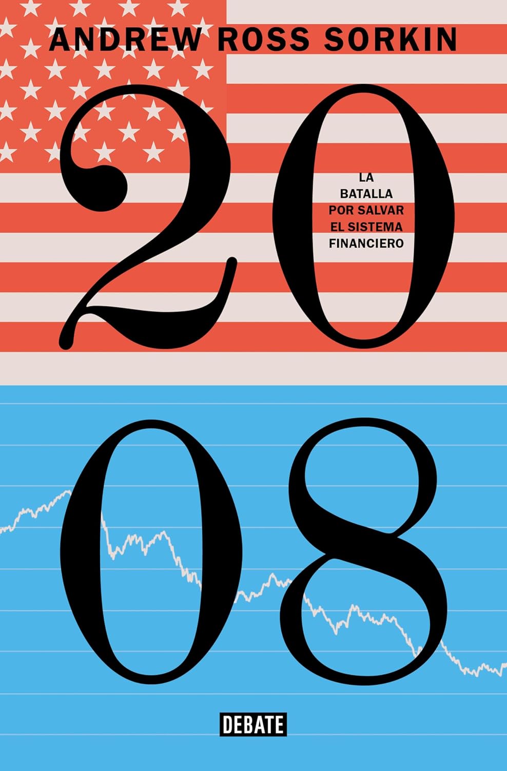 capítulo por capítulo baixar 2008: La batalla por salvar el sistema financiero (Spanish Edition)