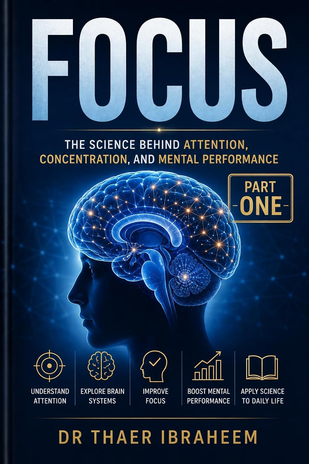 Focus:: The Science Behind Attention, Concentration, and Mental Performance (Secrets of the Human Mind) (English Edition) baixar o livro de graça