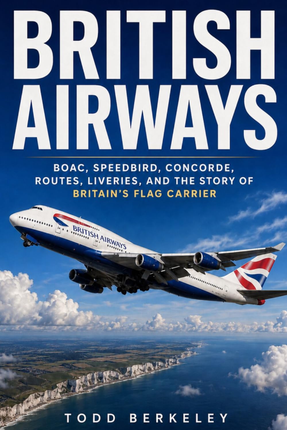 capítulo por capítulo baixar British Airways: BOAC, Speedbird, Concorde, Routes, Liveries, and the Story of Britain's Flag Carrier: 4