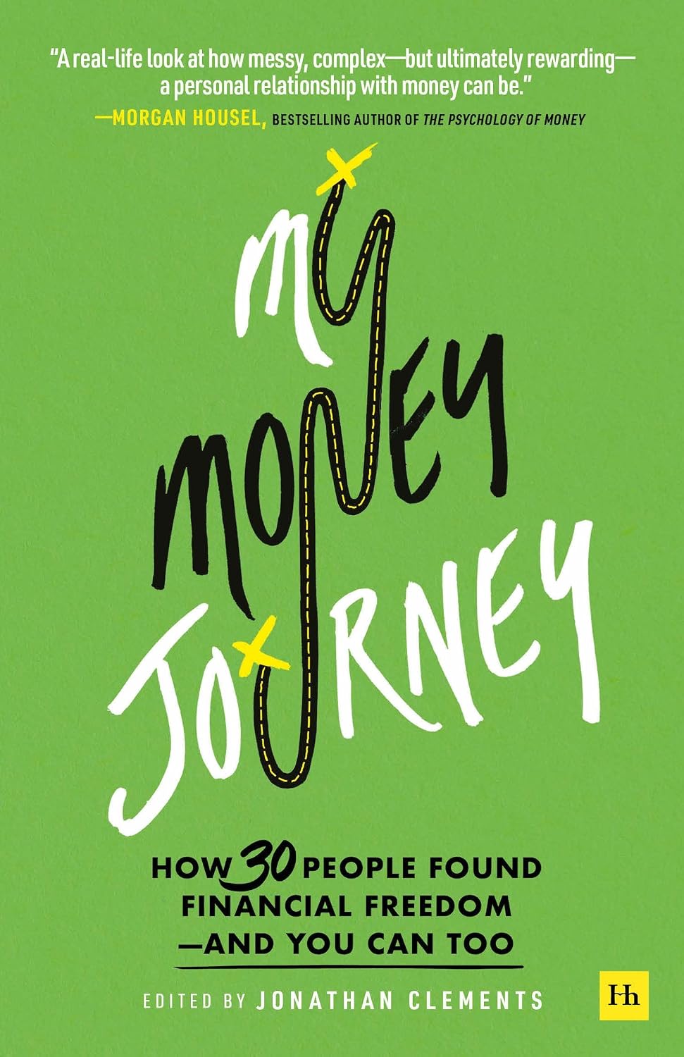 ler totalmente My Money Journey: How 30 people found financial freedom - and you can too (English Edition)
