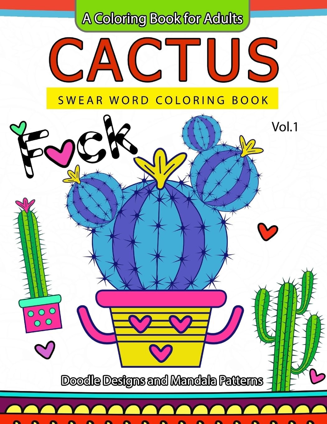 Cactus Swear Word Coloring Books Vol.1: Doodle Design and Mandala Patterns baixar o livro de graça