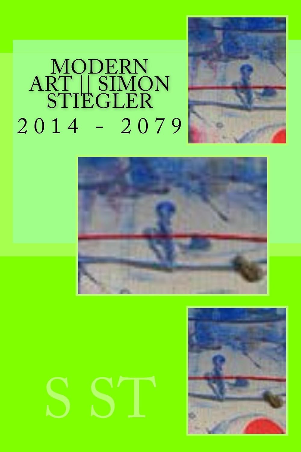 ler totalmente modern art || Simon Stiegler (German Edition)