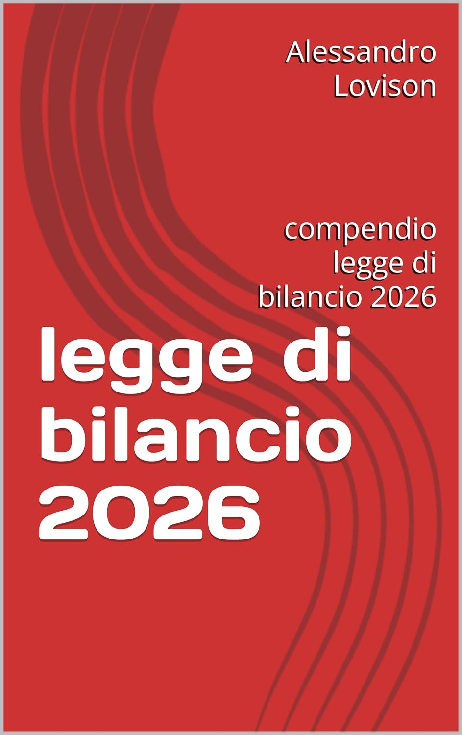 legge di bilancio 2026: compendio legge di bilancio 2026 (Italian Edition) baixar livro de graça