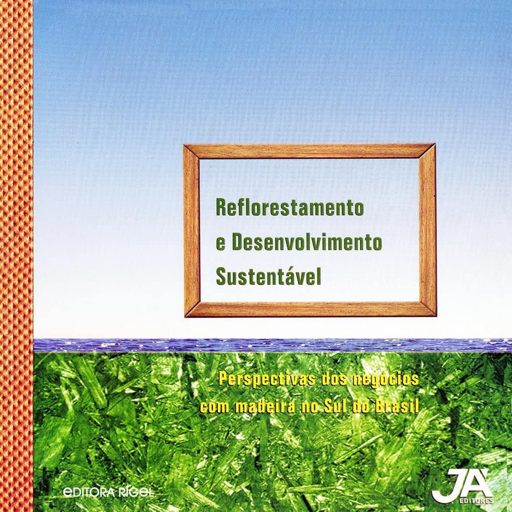 ler totalmente Reflorestamento E Desenvolvimento Sustentavel