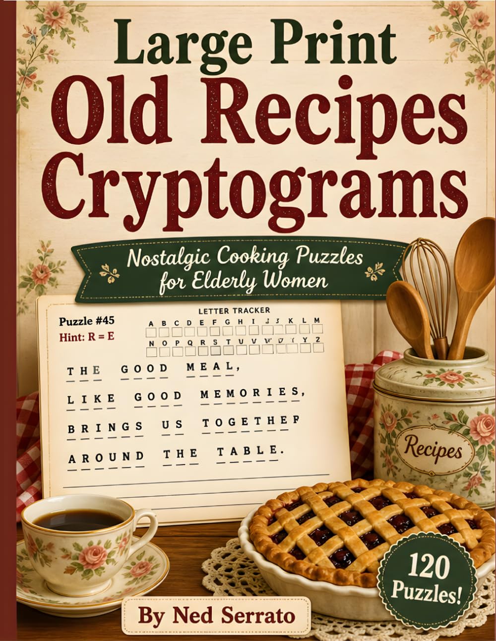 ler totalmente Large Print Old Recipes Cryptograms: Nostalgic Cooking Puzzles for Elderly Women