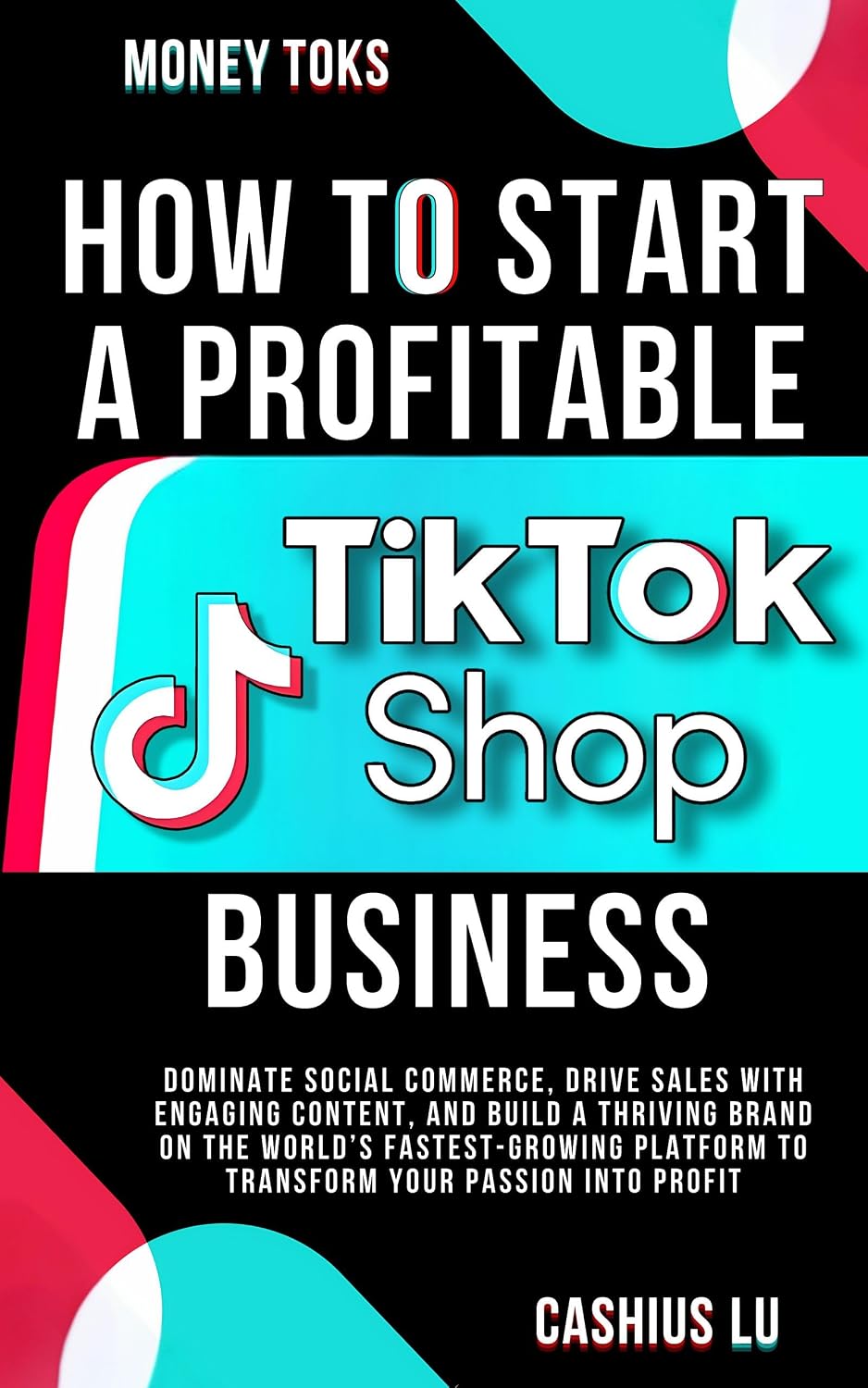 ler totalmente MONEY TOKS: How To Start A Profitable TikTok Shop Business: Dominate Social Commerce, Drive Sales with Engaging Content, and Build a Thriving Brand on... (MONEY MAKING SERIES) (English Edition)