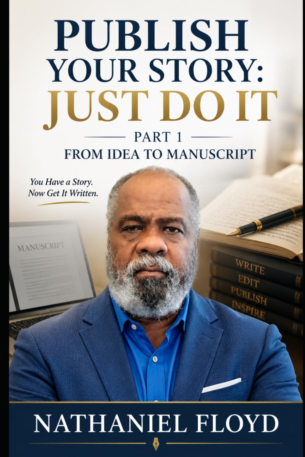ler totalmente Publish Your Story: Just Do IT: Part 1 - From Idea To Manuscript