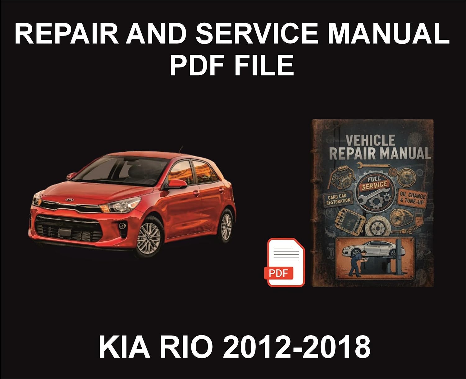 Kia Rio 2012-2018 Vehicle Repair Manual, Parts, Wiring, Workshop Book (English Edition) baixar o livro de graça
