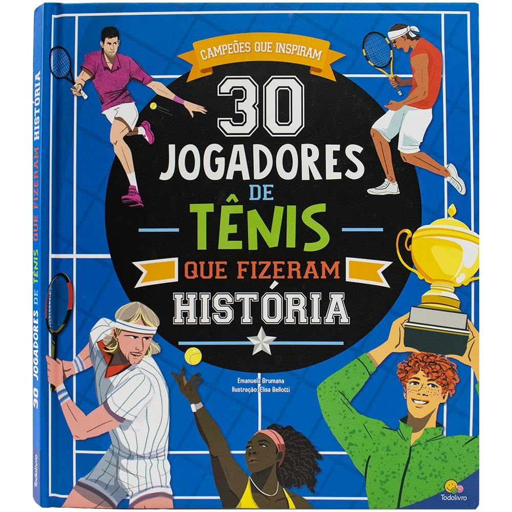 Campeões que Inspiram: 30 Jogadores de Tênis que fizeram história baixar o livro de graça
