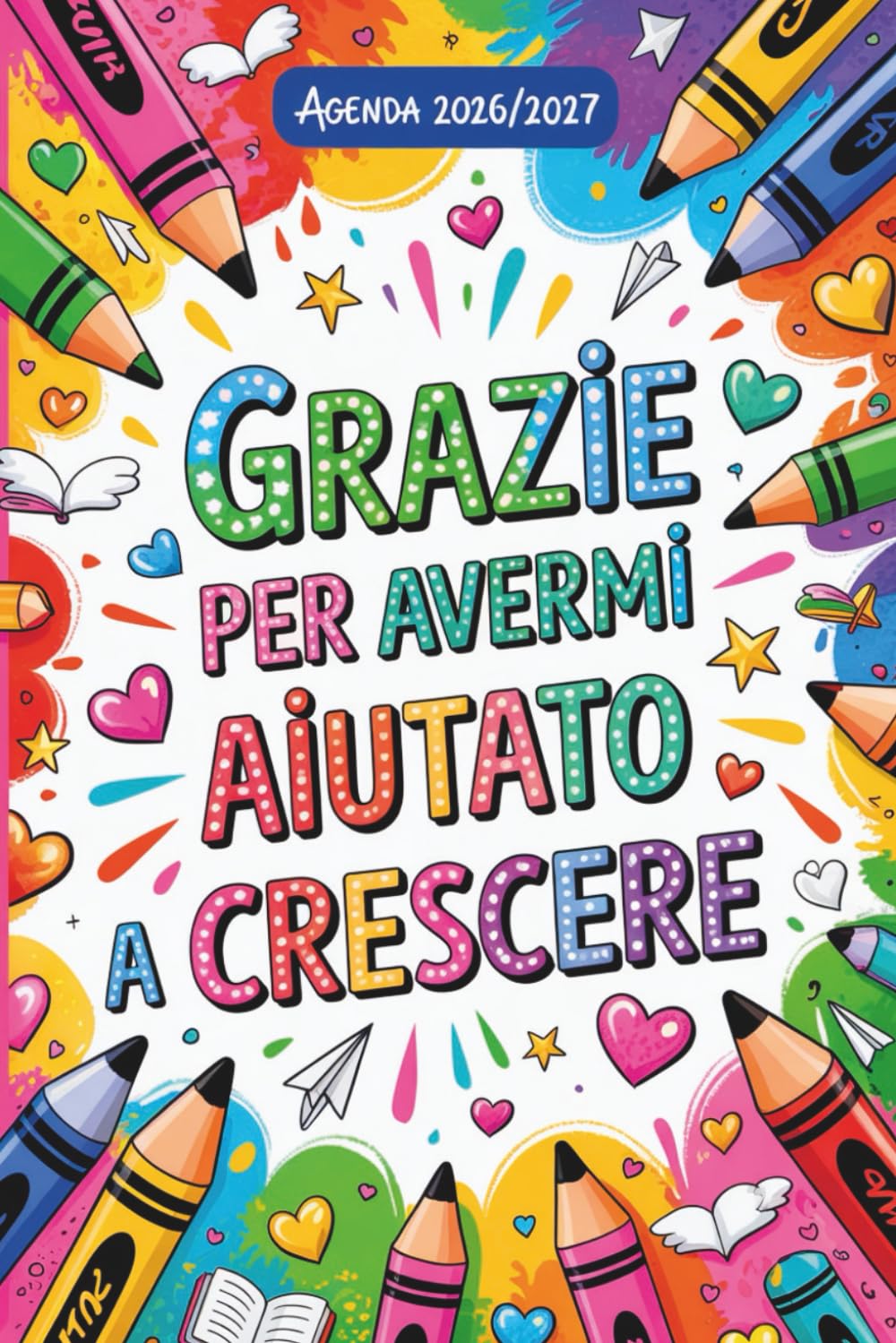 Grazie Per Avermi Aiutato A Crescere: Agenda Maestra 2026 2027 (Italian Edition) baixar o livro de graça
