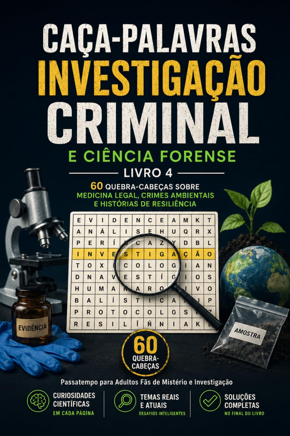 Caça-Palavras Investigação Criminal e Ciência Forense – Livro 4: 60 Quebra-Cabeças sobre Medicina Legal, Crimes Ambientais e Histórias de Resiliência:... em Cada Página (Portuguese Edition) baixar livro de graça