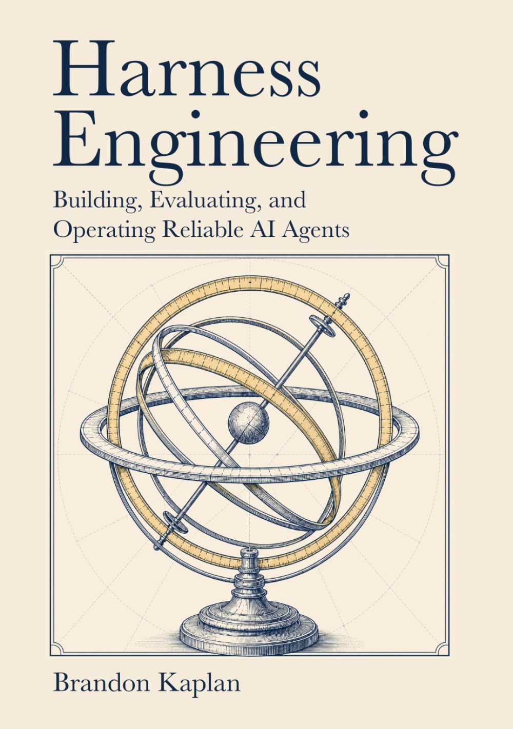 ler totalmente Harness Engineering: Building, Evaluating, and Operating Reliable AI Agents