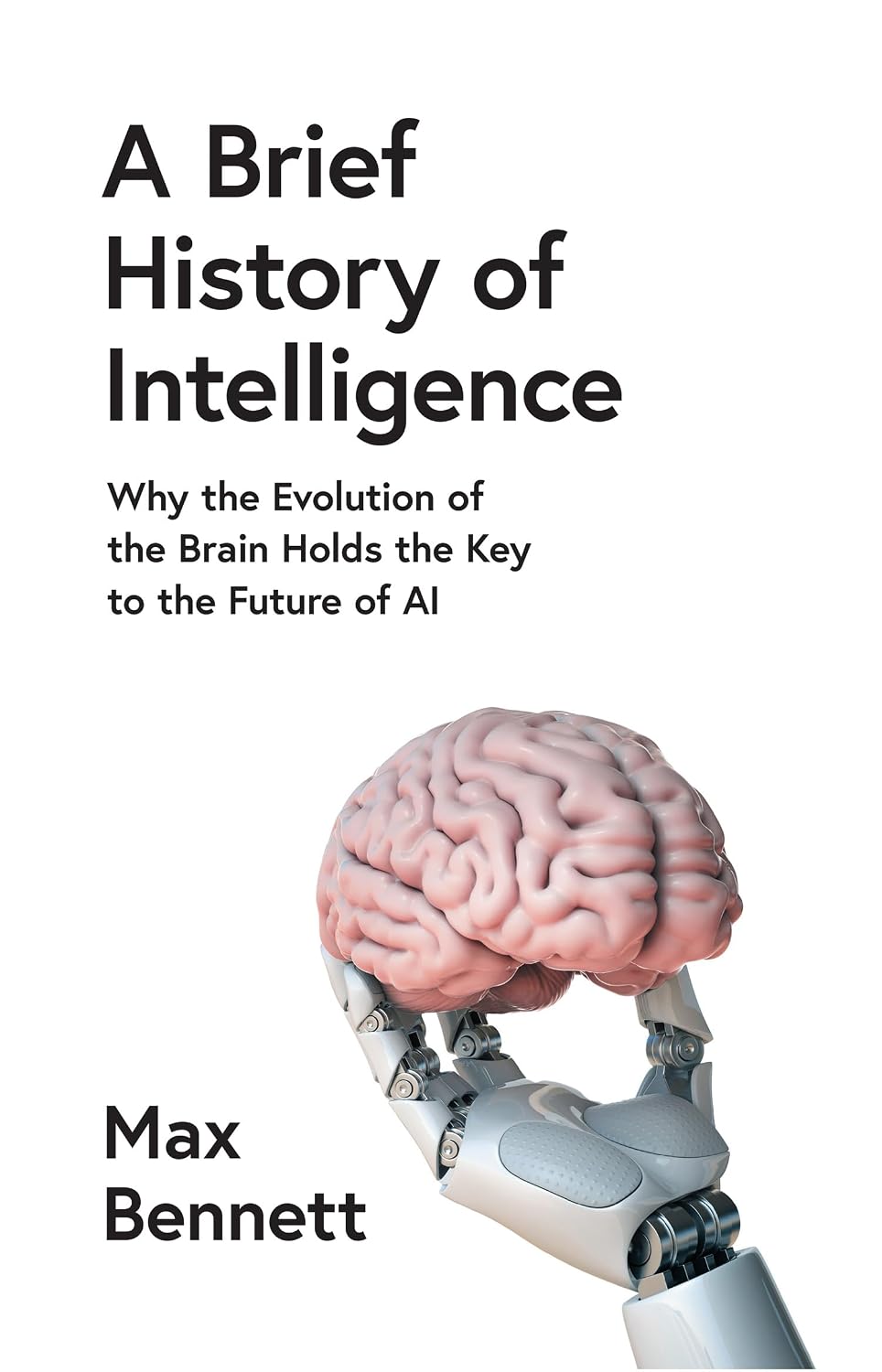 capítulo por capítulo baixar A Brief History of Intelligence: Why the Evolution of the Brain Holds the Key to the Future of AI (English Edition)