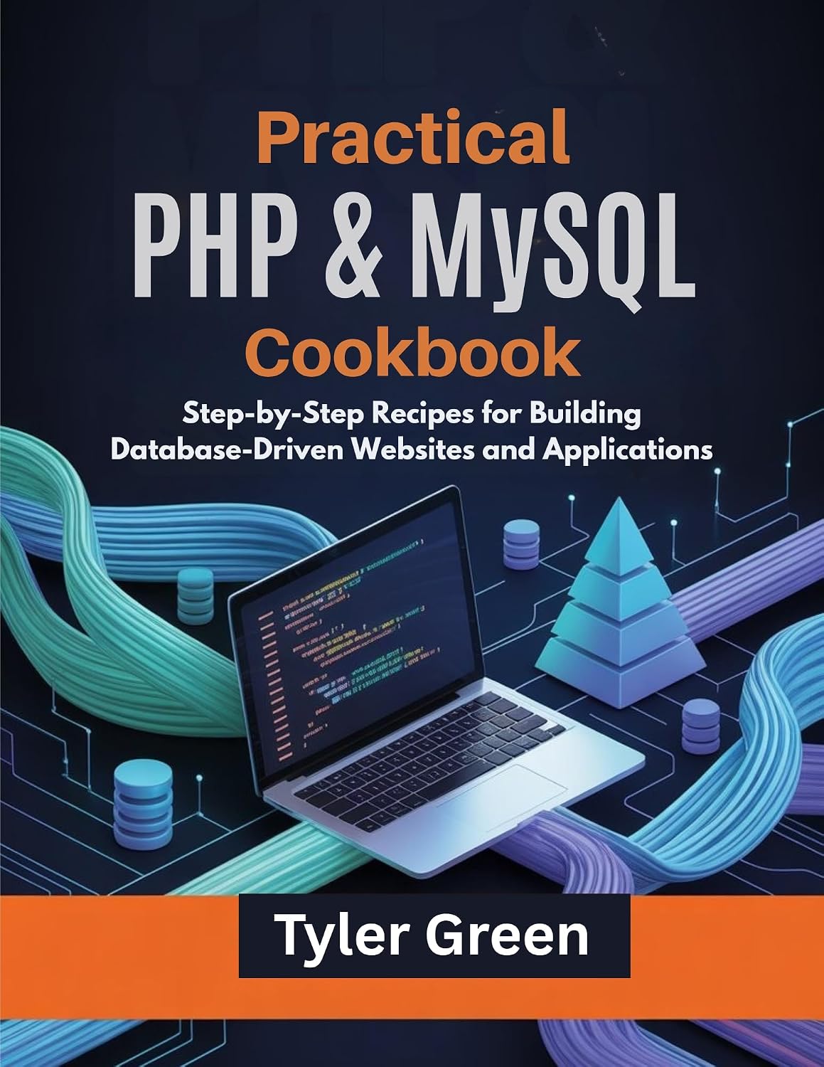 Practical PHP & MySQL Cookbook: Step-by-Step Recipes for Building Database-Driven Websites and Applications (English Edition) baixar livro de graça