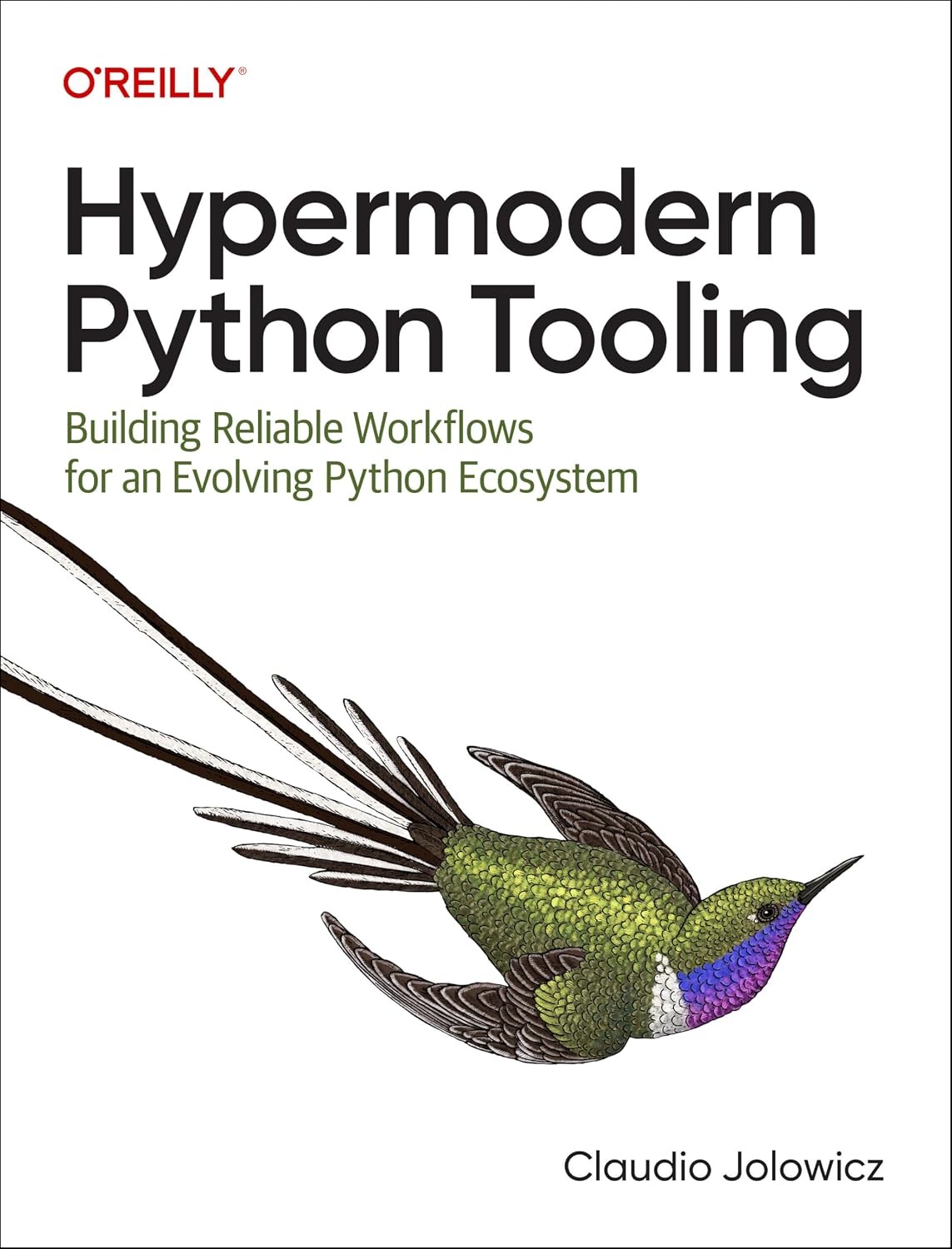 Hypermodern Python Tooling: Building Reliable Workflows for an Evolving Python Ecosystem baixar livro de graça