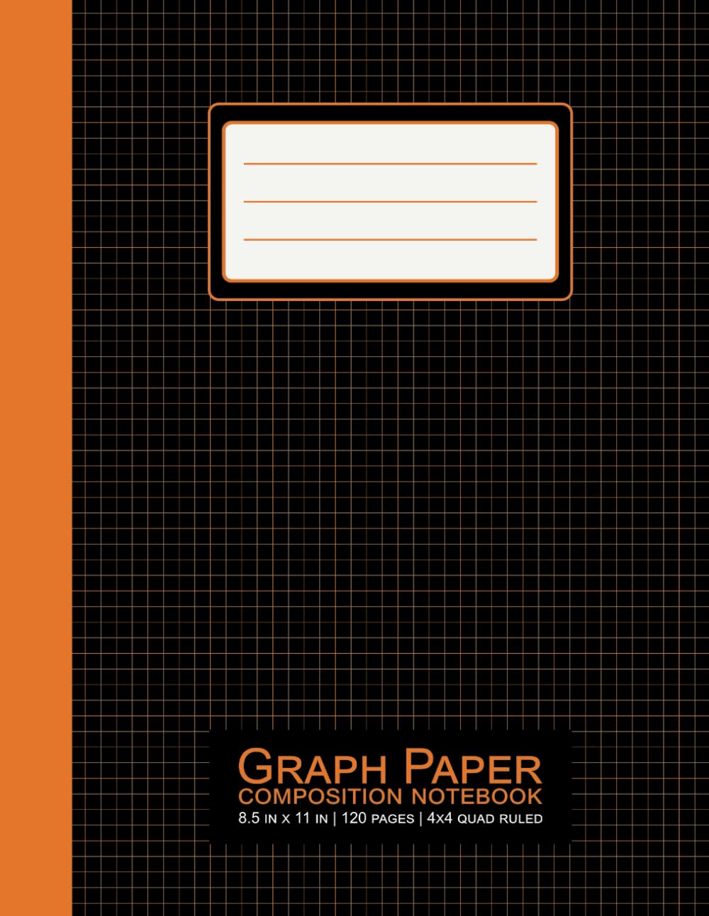 ler totalmente Graph Paper Composition Notebook 8.5" x 11" | Orange/Black Cover | 120 Graph-Ruled Pages With 4 Squares Per Inch, Perfect for Mathematics, Science, Geometry, Design, and Note-Taking!